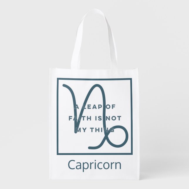 Capricorn Zodiac Sign Fun Quote B&W  Grocery Bag (Front)
