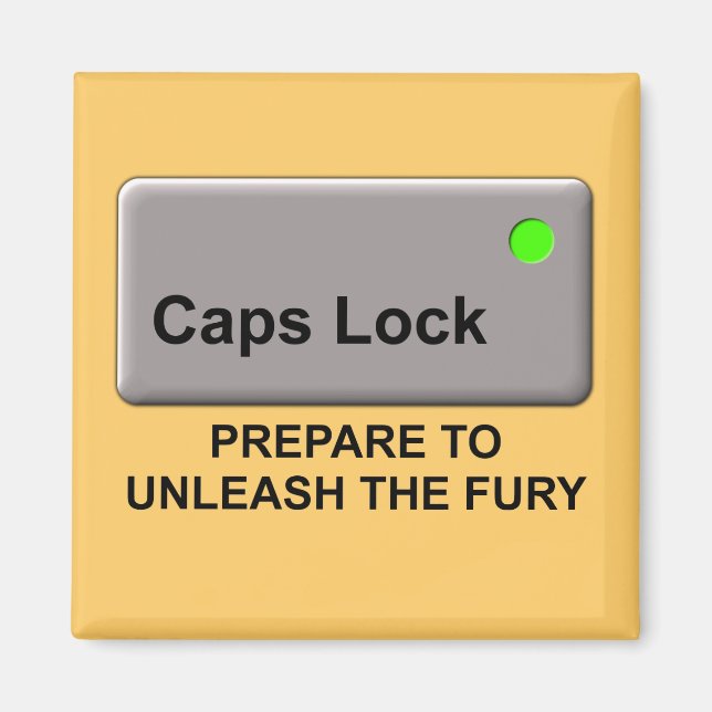Caps Lock Fury Funny Fridge Magnet Humor (Front)