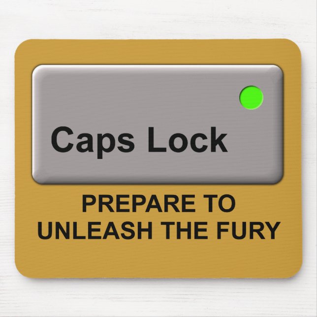 Caps Lock Fury Funny Mousepad Mouse Pad Humor (Front)