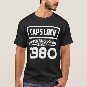 Funny Caps Lock - Caps Lock - T-Shirt