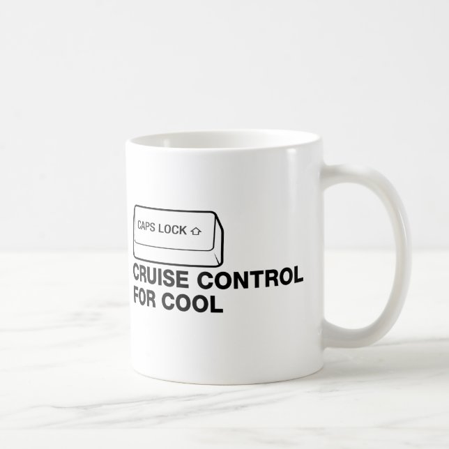 capslock - cruise control for cool coffee mug (Right)