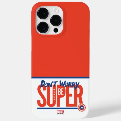 Captain America _ Dont Worry Be Super Case_Mate iPhone 14 Pro Max Case
