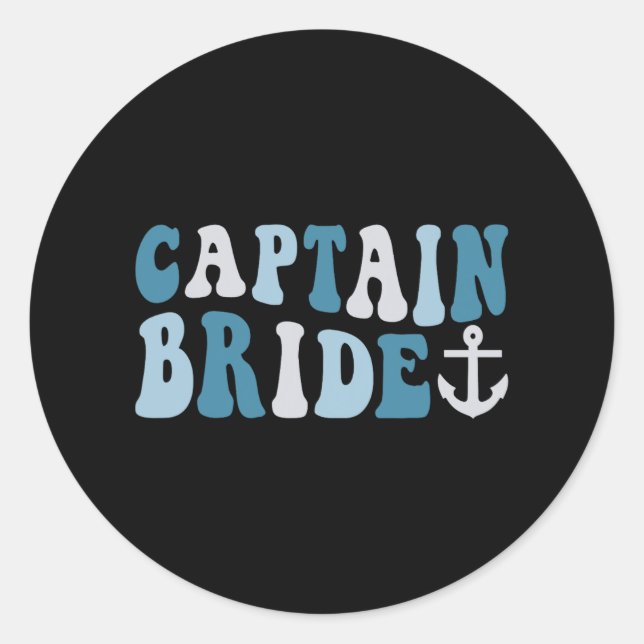 Captain Bride Groovy Cruise Nautical Bachelorette  Classic Round Sticker (Front)