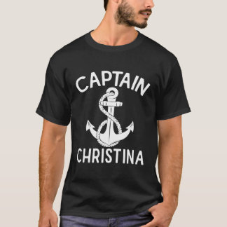 Captain Christina Ship Boating Yacht Anchor Boat T-Shirt