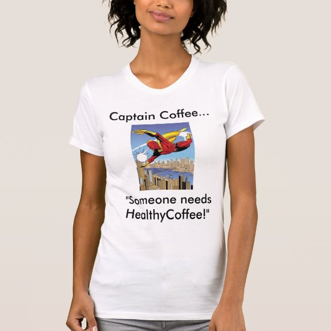 'Captain Coffee' Ladies t-shirt (Front)