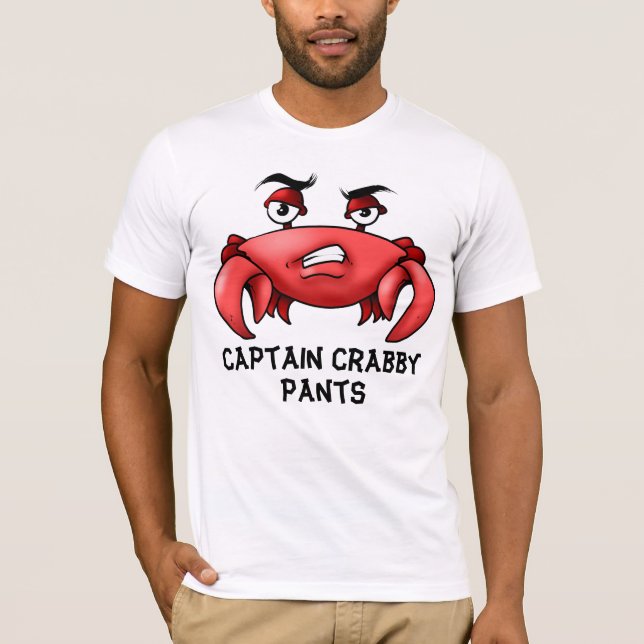 Captain Crabby Pants T-Shirt (Front)