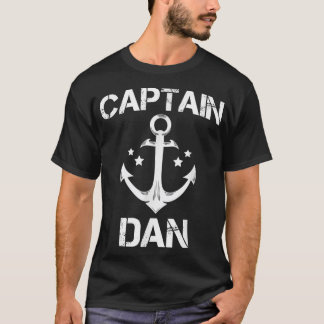 Captain Dan Funny Birthday Personalized Name Boat T-Shirt