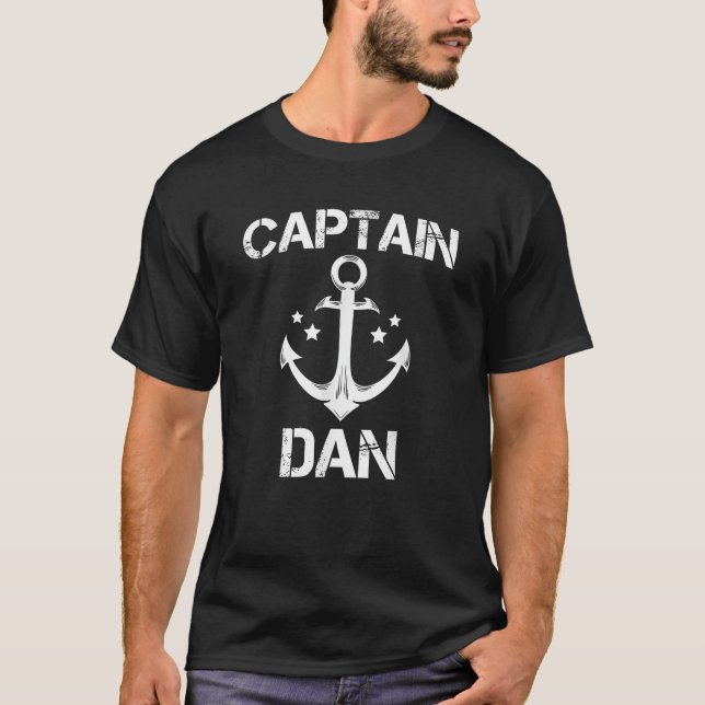 CAPTAIN DAN Funny Birthday Personalized Name Boat  T-Shirt (Front)