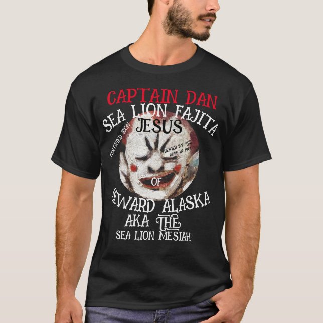 CAPTAIN DAN SEA LION FAJITA JESUS SEWARD AK 2051 T-Shirt (Front)