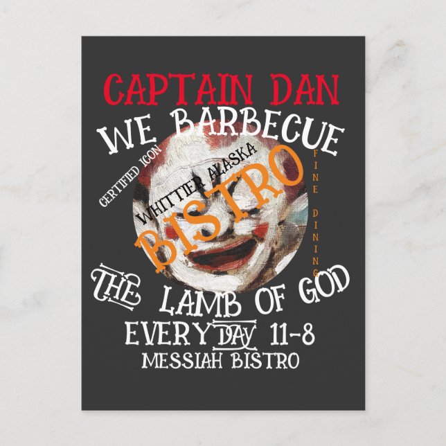 CAPTAIN DAN WE BARBECUE THE LAMB OF GOD EVERY 2053 HOLIDAY POSTCARD (Front)