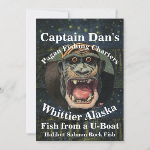 Captain Dan's Pagan Fishing Charters Whittier AK Invitation