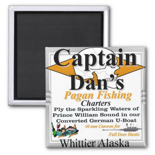 Captain Dans Pagan Fishing Charters Whittier Magnet