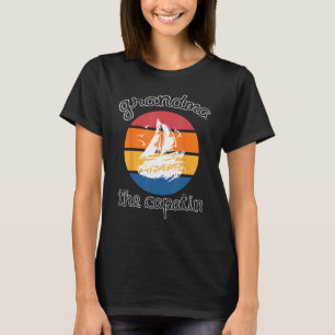 Captain Grandma Sailing Boat Life o captain my cap T-Shirt