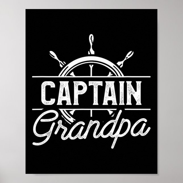 Captain Grandpa Funny Boating Sailing Quote For Gr Poster (Front)