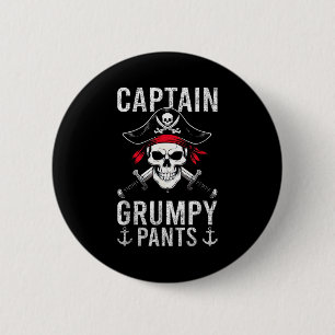 Captain Grumpy Pants Pirate Humor Skull Graphic Button