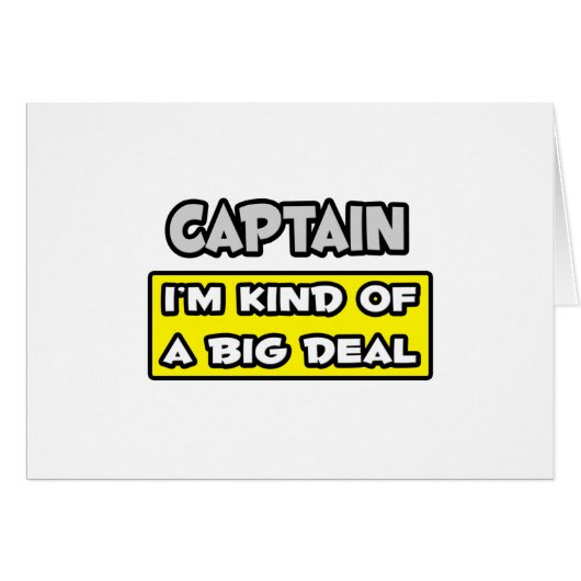 Captain .. I'm Kind of a Big Deal Cards (Front Horizontal)