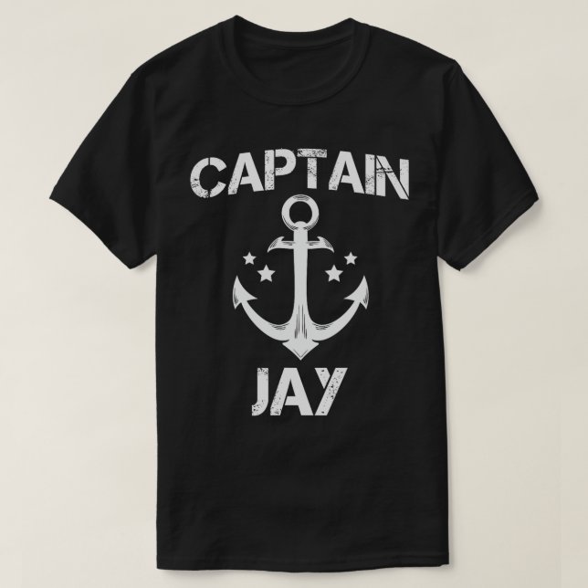 CAPTAIN JAY Funny Birthday Personalized Name Boat  T-Shirt (Design Front)