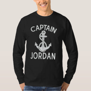 Captain Jordan Boating Yacht Anchor Ship Boat T-Shirt