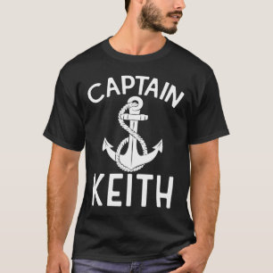Captain Keith Boat Ship Anchor Boating Yacht T-Shirt