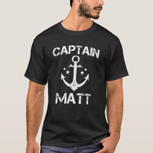 CAPTAIN MATT Funny Birthday Personalized Name Boat T-Shirt (Front)