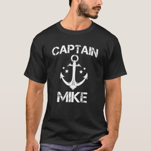 CAPTAIN MIKE Funny Birthday Personalized Name Boat T_Shirt