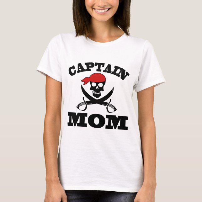 CAPTAIN MOM PIRATE T-Shirt (Front)