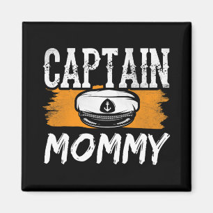 Captain Mommy Boat Yacht Crew Ship Mom Mother Mama Magnet