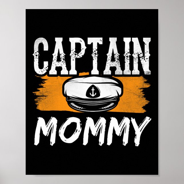 Captain Mommy Boat Yacht Crew Ship Mom Mother Mama Poster (Front)