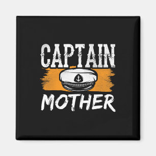 Captain Mother Boat Crew Yacht Ship Mom Mommy Mama Magnet
