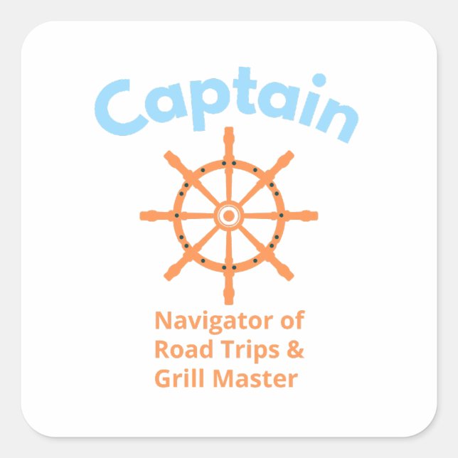 Captain – Navigator of Road Trips Square Sticker (Front)