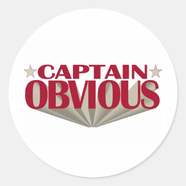 Captain Obvious Classic Round Sticker | Zazzle