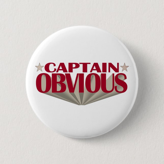 Captain Obvious Pinback Button (Front)