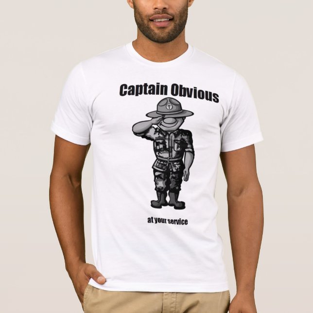 Captain Obvious T-Shirt (Front)