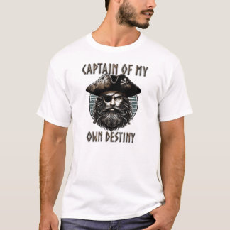 Captain of My Own Destiny T-Shirt