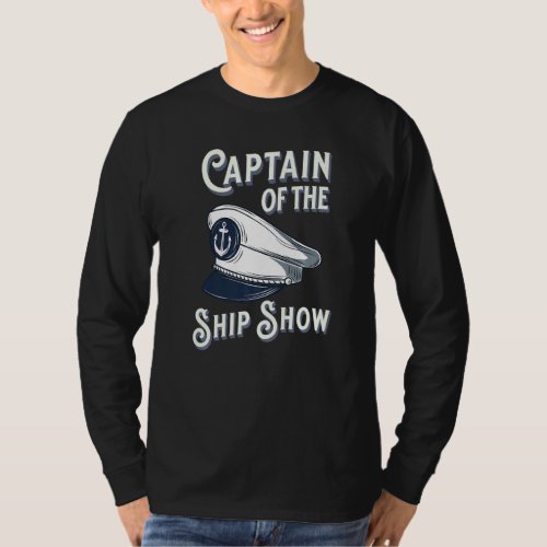 Captain Of The Ship Show Boating Pontoon Boat Sail T_Shirt