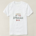 Captain of the Struggle Bus Retro Graphic T-Shirt