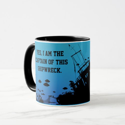 Captain of this Shipwreck Mug
