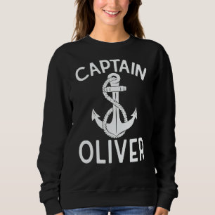 Captain Oliver Sailing Boating Boat Ship Yacht Sweatshirt