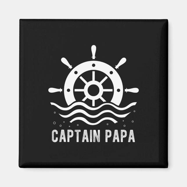 Captain Papa Boating Father's Day Pontoon Captain  Magnet (Front)