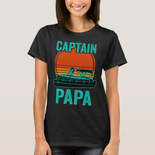 Captain Papa Pontoon Captain Dad Boat Lake T-Shirt