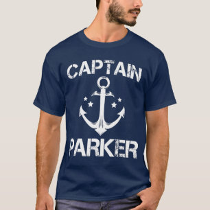 CAPTAIN PARKER Funny Birthday Personalized Name T-Shirt