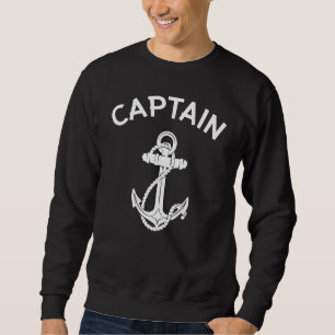 Captain Sailing Boat Ocean Water Salty Skipper Yac Sweatshirt