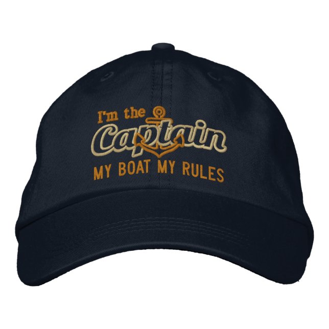 Captain says My Boat My Rules Embroidered Baseball Hat (Front)