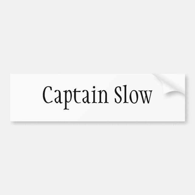 Captain Slow Bumper Sticker (Front)