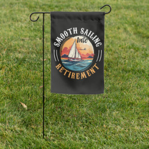 Captain Smooth Sailing into Retirement Garden Flag