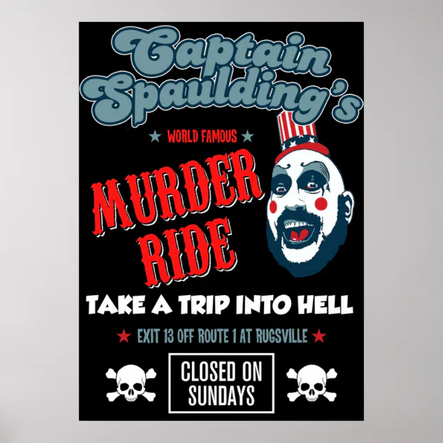 Captain Spaulding Devils Rejects Murder Ride Sid H Poster | Zazzle