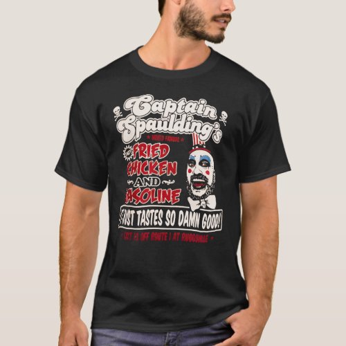 Captain Spaulding Fried Chicken and Gasoline Class T_Shirt