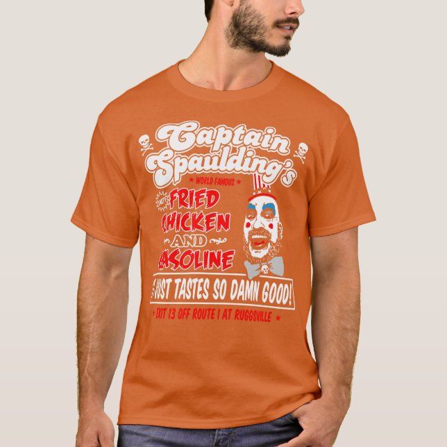 Captain Spaulding Fried Chicken and Gasoline Hoodi T-Shirt (Front)