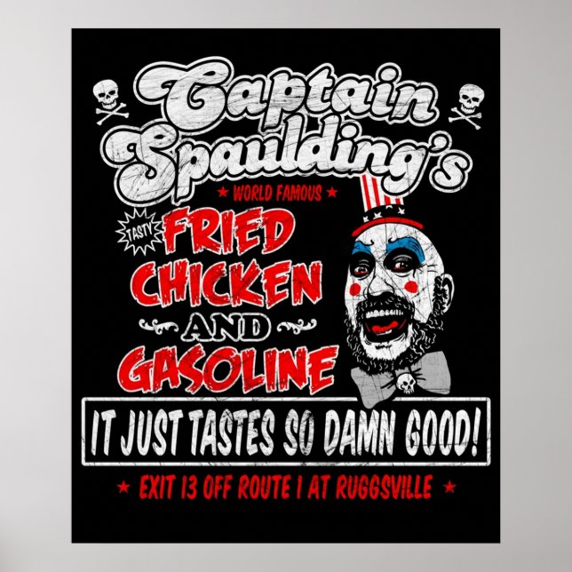 Captain Spaulding Fried Chicken  Gasoline Poster (Front)