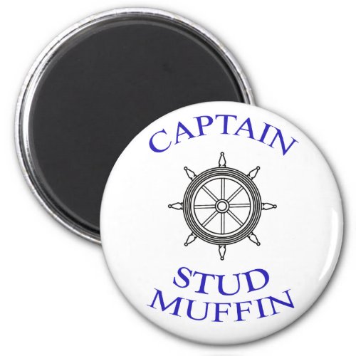 âœCaptain Stud Muffinâ Magnet